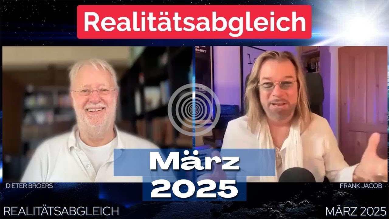 Realitätsabgleich März 2025 Frank Jacob, Energie, Veränderungen, körperliche Aspekte